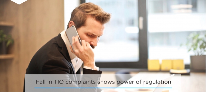 Fall in TIO complaints shows power of regulation