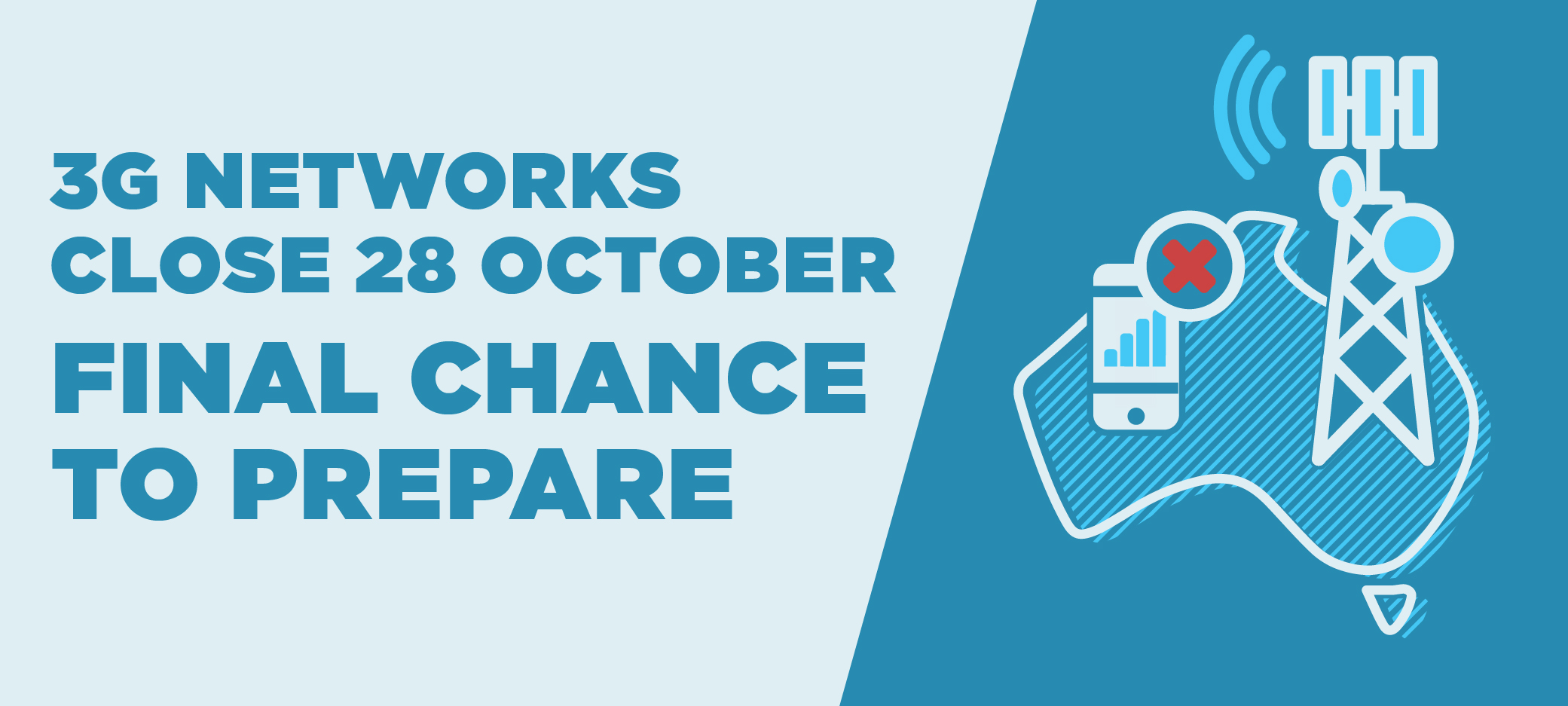 WebNews Lead Image: 3G Networks close 28 October - Final chance to prepare