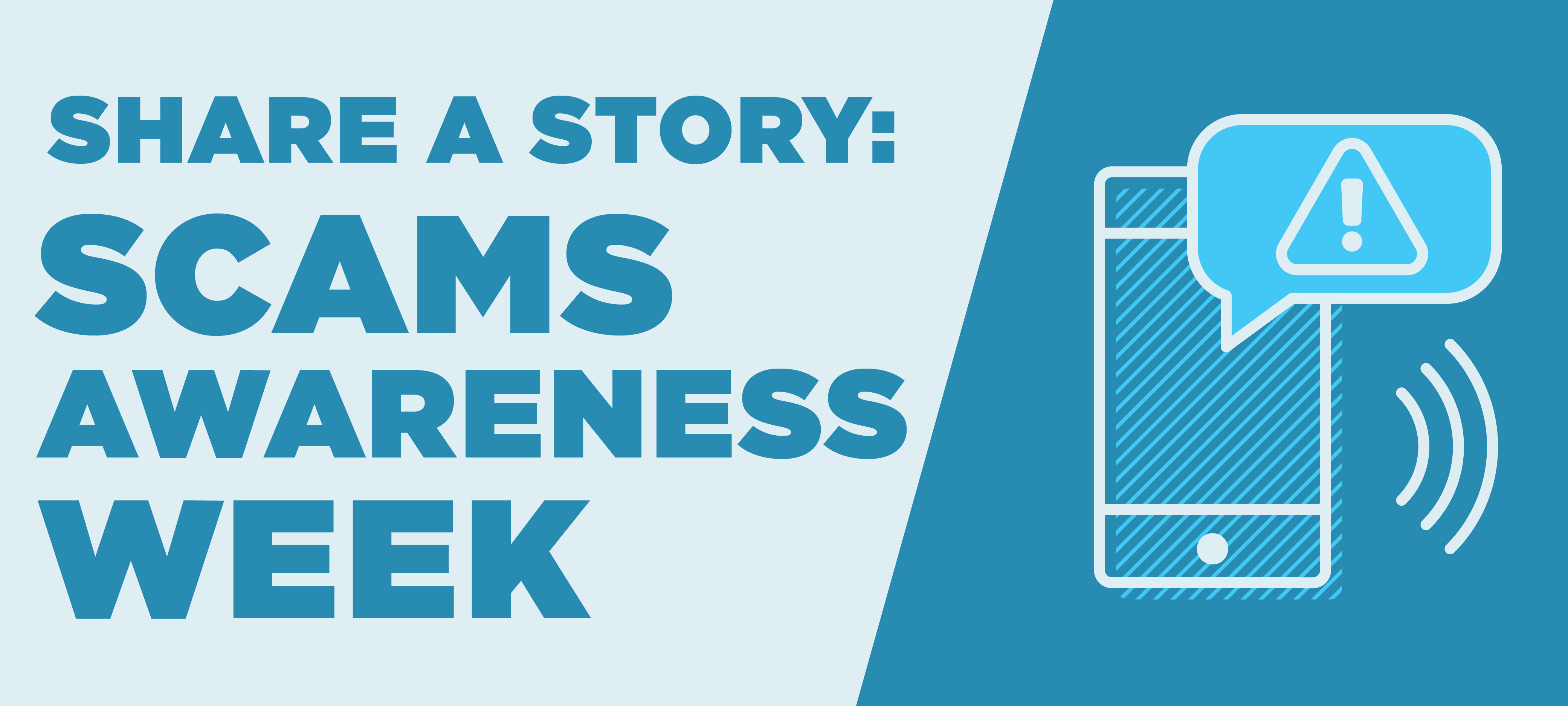 WebNews Lead Image: Scams Awareness Week - Share a story