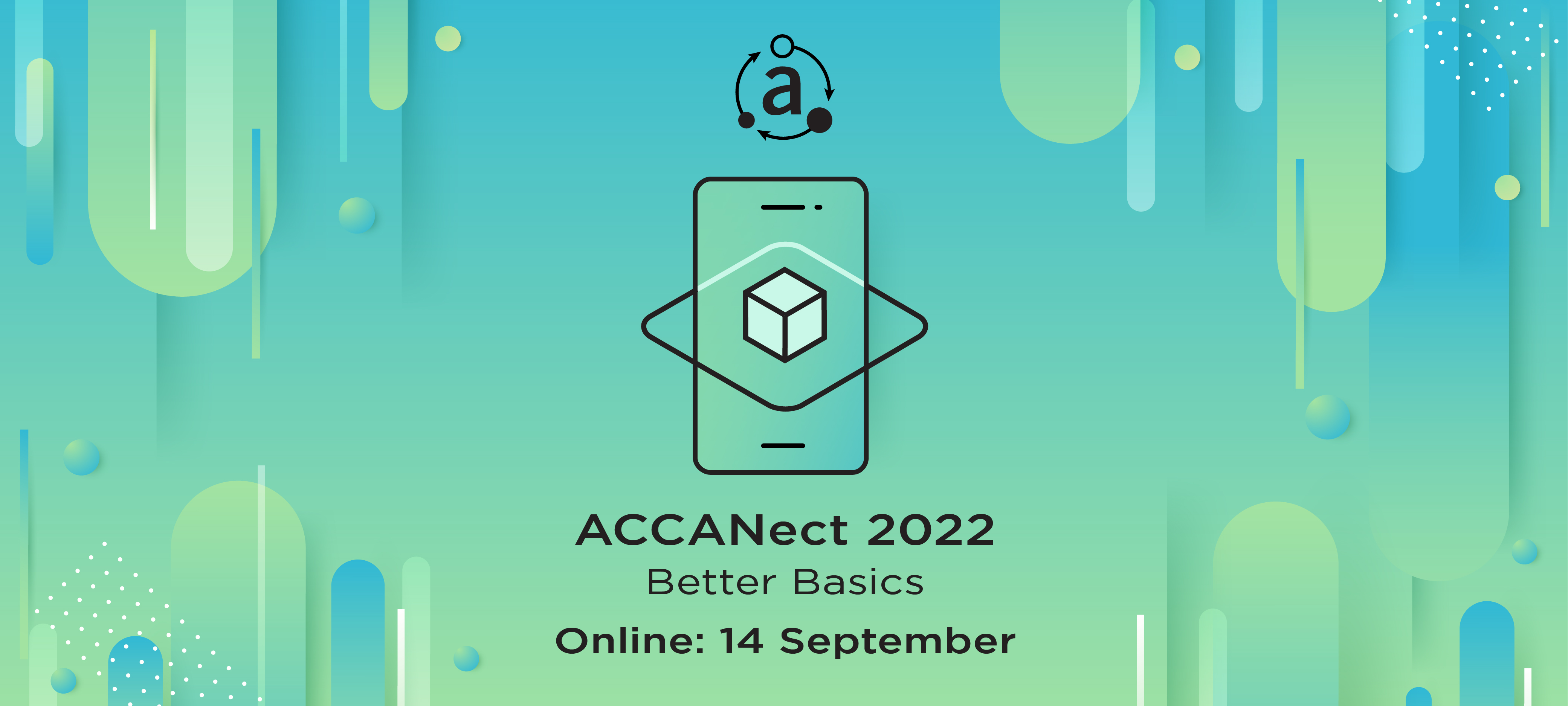 ACCANect 2022 Better Basics Online: 14 September [icon of a phone with an ACCAN conference logo]